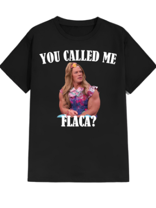 Imagen de Playera manga corta 100% algodón diseño estampado "You called me flaca" 