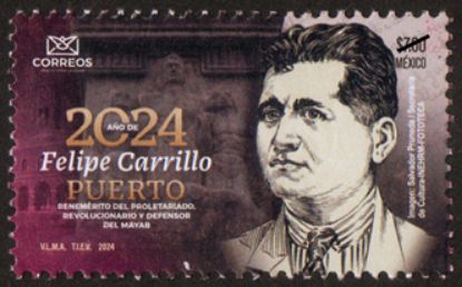 Imagen de Timbre postal: 2024 Año de Felipe Carrillo Puerto